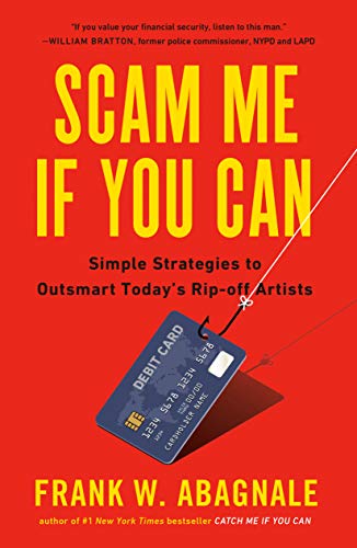 Scam me if you can by Frank W. Abagnale