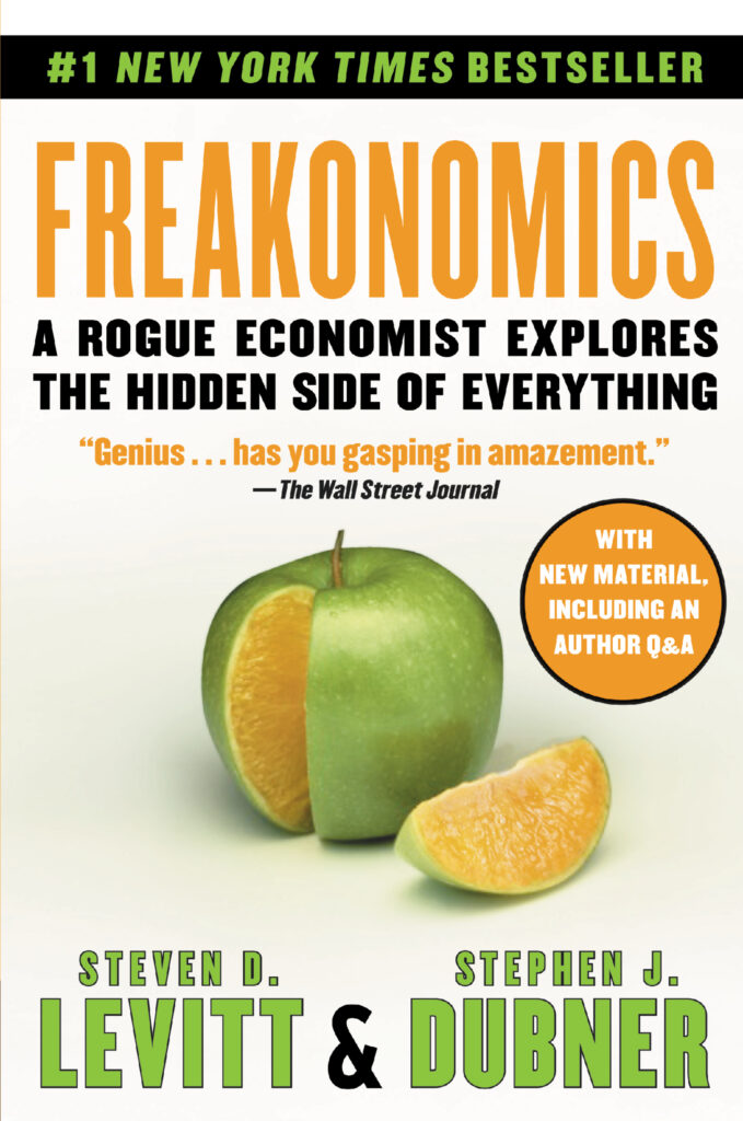 Freakonomics by Levitt and Dubner