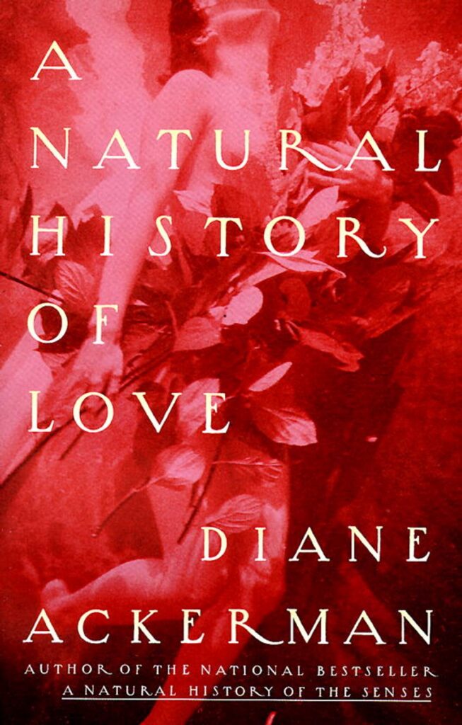 A Natural History of Love by Diane Ackerman