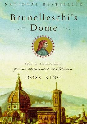 Brunelleschi's Dome by Ross King