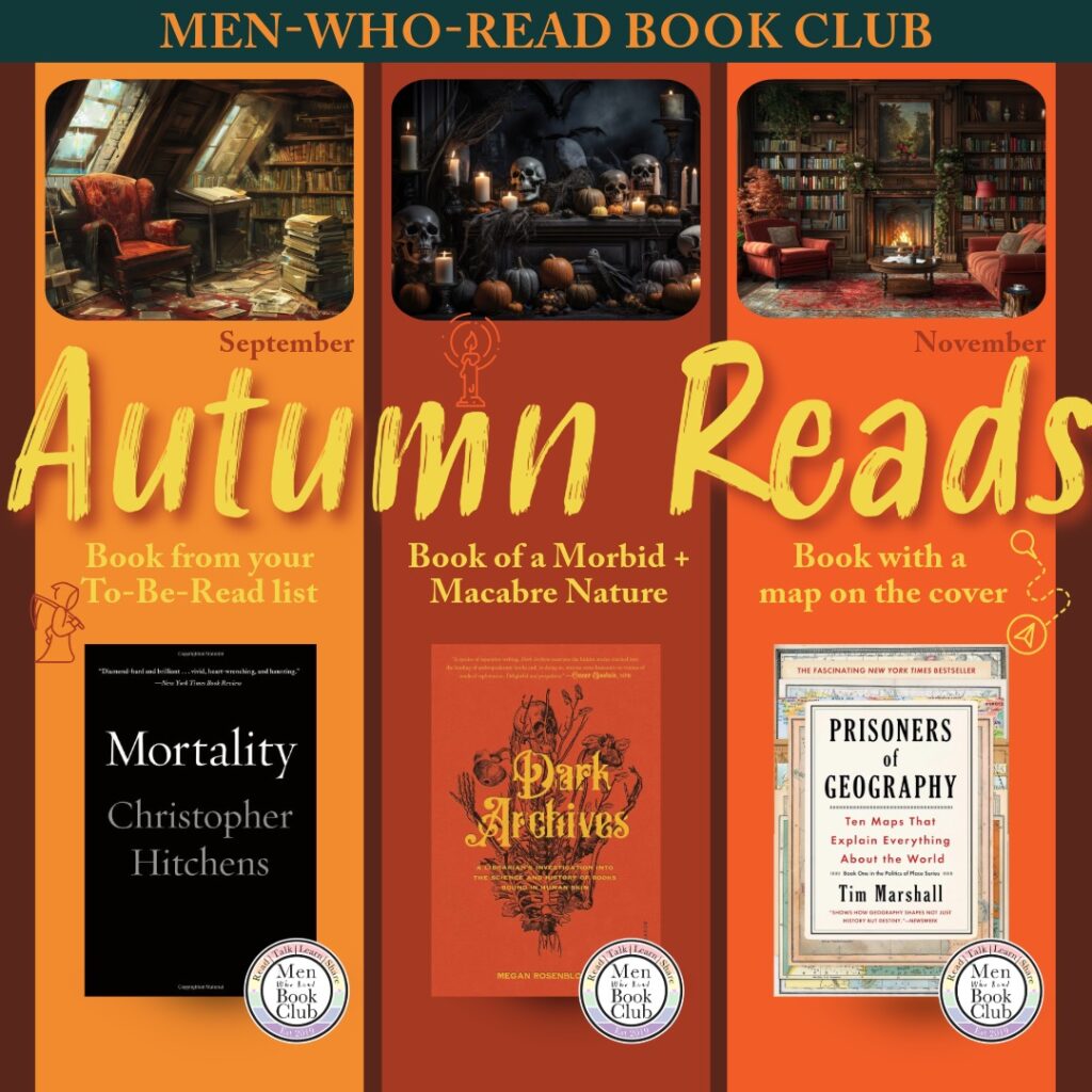 Autumn reads Mortality, Dark Archives, and Prisoners of Geography